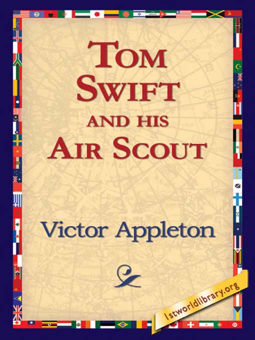Title details for Tom Swift and His Air Scout by Victor Appleton - Available